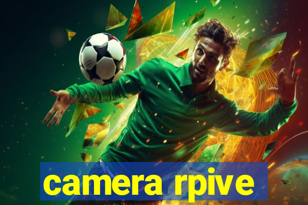 camera rpive